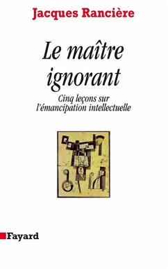 Le Maître ignorant (eBook, ePUB) - Rancière, Jacques
