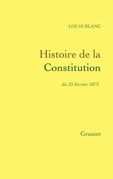Histoire de la Constitution du 25 février 1875 (eBook, ePUB) Histoire de la Constitution du 25 février 1875 (eBook, ePUB)