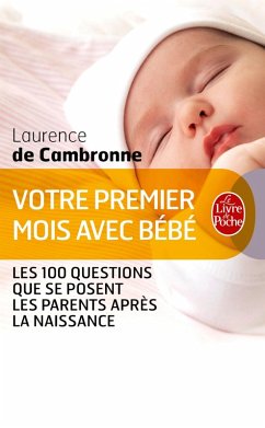Votre premier mois avec bébé (nouvelle édition) (eBook, ePUB) - De Cambronne, Laurence