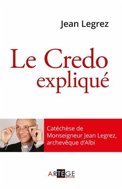 Cover Le Credo expliqué (eBook, ePUB)