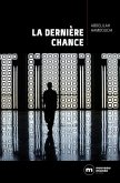 La dernière chance (eBook, ePUB) La dernière chance (eBook, ePUB)