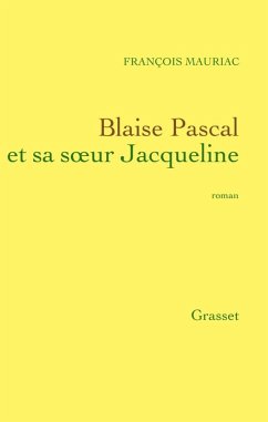 Cover Blaise Pascal et sa soeur Jacqueline (eBook, ePUB)