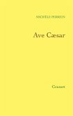 Ave Caesar (eBook, ePUB) Ave Caesar (eBook, ePUB)