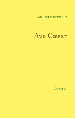 Ave Caesar (eBook, ePUB) - Perrein, Michèle