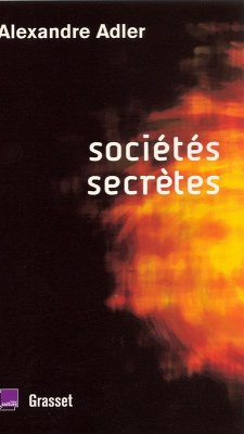 Sociétés secrètes (eBook, ePUB) - Adler, Alexandre