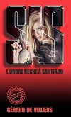 SAS 39 L'ordre règne à Santiago (eBook, ePUB) SAS 39 L'ordre règne à Santiago (eBook, ePUB)