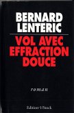 Vol avec Effraction Douce (eBook, ePUB)