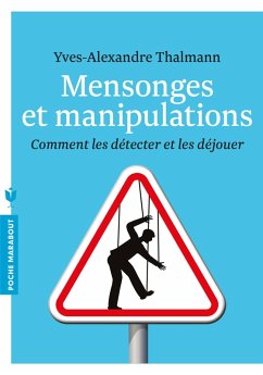 Mensonges et manipulation (eBook, ePUB) - Thalmann, Yves-Alexandre