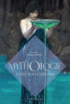Mythologie d'hier et d'aujourd'hui (eBook, ePUB) - Dubois, Jean-Paul