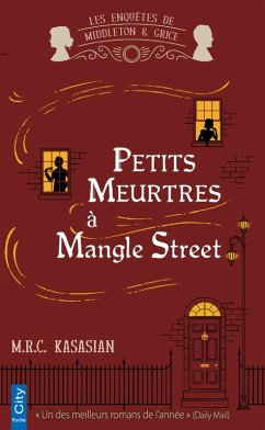 Petits meurtres à Mangle Street (eBook, ePUB) - Kasasian, M. R. C.