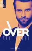 Over Protected - Tome 3 (eBook, ePUB) Over Protected - Tome 3 (eBook, ePUB)