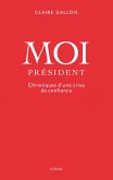 Moi Président (eBook, ePUB) Moi Président (eBook, ePUB)