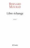 Libre échange (eBook, ePUB)