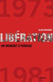 Libération 1973-1981 un moment d'ivresse (eBook, ePUB)