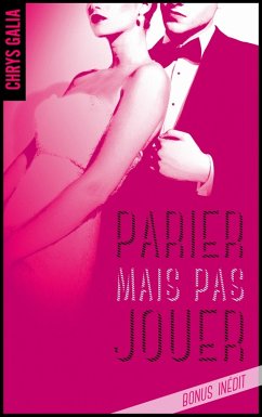 Cover Parier mais pas jouer - Bonus inédit (eBook, ePUB)