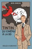 Tintin, du cinéma à la BD (eBook, ePUB)