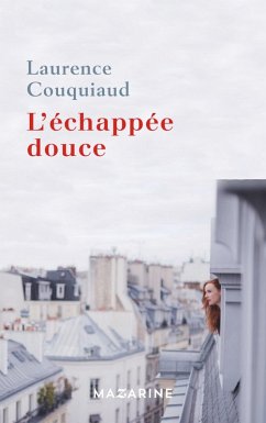L'échappée douce (eBook, ePUB) - Couquiaud, Laurence