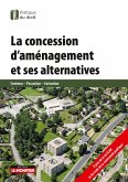 La concession d'aménagement et ses alternatives (eBook, ePUB)