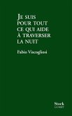 Je suis pour tout ce qui aide à traverser la nuit (eBook, ePUB)