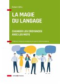 La magie du langage (eBook, ePUB) La magie du langage (eBook, ePUB)