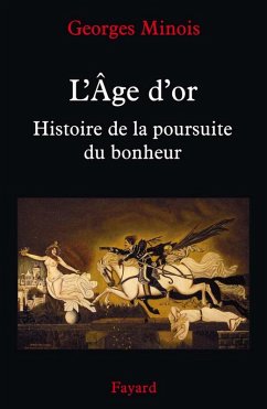 L'Âge d'or (eBook, ePUB) - Minois, Georges