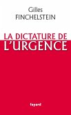 La dictature de l'urgence (eBook, ePUB)