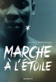 Marche à l'étoile (eBook, ePUB) Marche à l'étoile (eBook, ePUB)