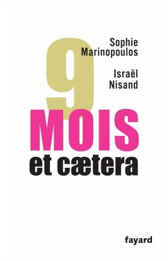 9 mois, et caetera (eBook, ePUB) - Marinopoulos, Sophie; Nisand, Israël