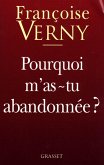 Pourquoi m'as-tu abandonnée ? (eBook, ePUB)