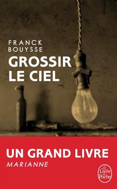 Grossir le ciel (eBook, ePUB) - Bouysse, Franck
