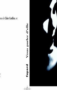 Vous parler d'elle (eBook, ePUB) - Castillon, Claire