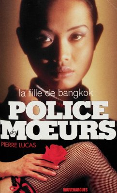 Police des moeurs n°118 La Fille de Bangkok (eBook, ePUB) - Lucas, Pierre