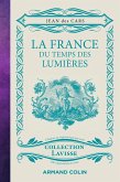 La France du temps des Lumières (eBook, ePUB) La France du temps des Lumières (eBook, ePUB)