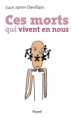 Ces morts qui vivent en nous (eBook, ePUB) - Janin-Devillars, Luce