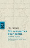 Des ressources pour guérir. Comprendre et évaluer quelques nouvelles thérapies (eBook, ePUB) Des ressources pour guérir. Comprendre et évaluer quelques nouvelles thérapies (eBook, ePUB)