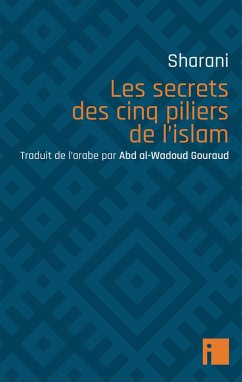 Les secrets des cinq piliers de l'islam (eBook, ePUB) Cover Les secrets des cinq piliers de l'islam (eBook, ePUB)