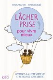 Lâcher prise pour vivre mieux (eBook, ePUB)