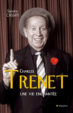 Charles Trenet une vie enchantée (eBook, ePUB) - Cassati, Sandro