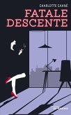 Fatale descente (eBook, ePUB)