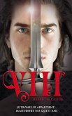 VIII - Il était un roi (eBook, ePUB)