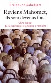 Reviens Mahomet Ils sont devenus fous (eBook, ePUB)