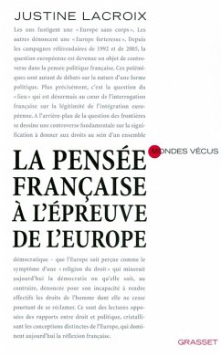 la pensée française à l'épreuve de l'europe (eBook, ePUB) - Lacroix, Justine