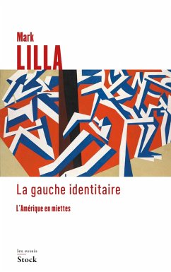 La gauche identitaire (eBook, ePUB) - Lilla, Mark