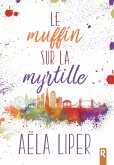 Le muffin sur la myrtille (eBook, ePUB)