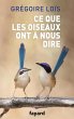 Ce que les oiseaux ont à nous dire... - Bild 1