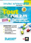 Tout sur Pharmacologie et Thérapeutiques UE 2.11 - Infirmier en IFSI - DEI - Révision - 3e édition (eBook, ePUB)