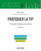 Pratiquer la TIP - Thérapie Interpersonnelle - 2e éd. (eBook, ePUB)