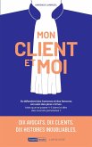 Mon client et moi (eBook, ePUB)