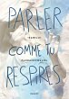 Parler comme tu respires (eBook, ePUB) - Bild 1