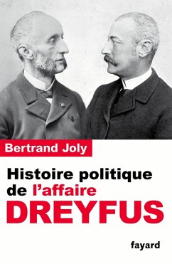 Histoire politique de l'affaire Dreyfus (eBook, ePUB) - Joly, Bertrand